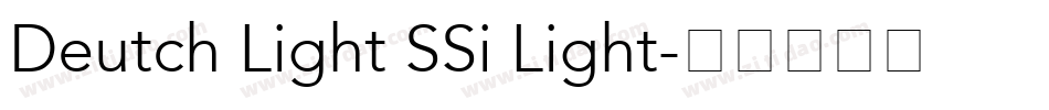 Deutch Light SSi Light字体转换